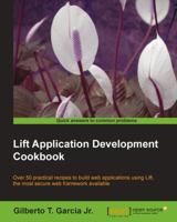 Lift Application Development Cookbook 1849515883 Book Cover