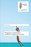 Plagistes Juillettistes (version longue et courte) 620229308X Book Cover