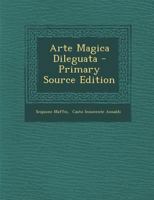 Arte Magica Dileguata - Primary Source Edition 1293058963 Book Cover