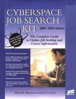 Cyberspace Job Search Kit 2001-2002: The Complete Guide to Online Job Seeking and Career Information (Cyberspace Job Search Kit) 1563708108 Book Cover