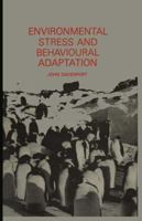 Environmental Stress and Behavioural Adaptation 9401160759 Book Cover