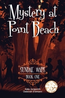 Sundae Wars: Sundae Wars (Mystery at Point Beach) B0CRXYCNZ6 Book Cover