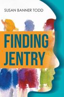 Finding Jentry 152464675X Book Cover