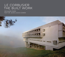 Le Corbusier: The Built Work 1580934714 Book Cover