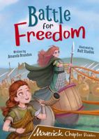 Battle for Freedom 1848868839 Book Cover