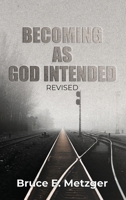 Becoming As God Intended 1959379259 Book Cover
