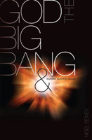 GOD THE BIG BANG & BUNSEN BURNING ISSUES 1850788065 Book Cover