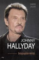 Johnny Hallyday La Biographie Verite 2824603151 Book Cover