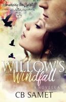 Willow's Windfall: a novella (Romancing the Spirit) 1950942090 Book Cover