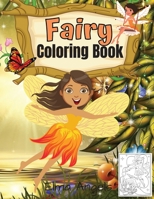 Fairy Coloring Book: Fairies Coloring Book, Fun Coloring Book for Kids Ages 4 - 8, Page Large 8.5 x 11 1716322510 Book Cover
