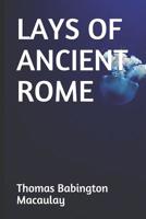 Lays of Ancient Rome 069202302X Book Cover
