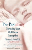 Pre-Parenting: Nurturing Your Child from Conception 0671775243 Book Cover