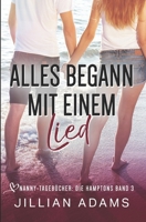 Alles begann mit einem Lied: Eine süße Young-Adult-Romanze (Nanny-Tagebücher: Die Hamptons) (German Edition) B0F454V6Y7 Book Cover