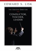 The Creative Director: Conductor, Teacher, Leader 1574630792 Book Cover