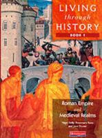 Living Through History - Book 1: The Roman Empire 043530948X Book Cover