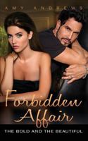 Forbidden Affair (The Bold & the Beautiful) 1250074177 Book Cover