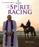 Father Joe Giacobbe's The Spirit of Racing 1921332425 Book Cover