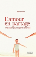 L'amour en partage 201235694X Book Cover