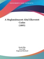 A Meghatalmazott Altal Elkovetett Csalas (1895) 1160278334 Book Cover