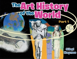 The Art History of the World: Part I 1954304129 Book Cover