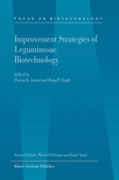 Improvement Strategies of Leguminosae Biotechnology (Focus on Biotechnology)
