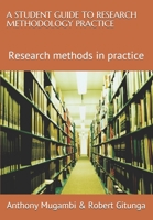 A Student Guide to Research Methodology Practice: Research Methods in Practice B08TQ2QJSW Book Cover