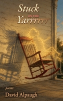 Stuck on the Yarrrrrr : Visual Poetry 1773492179 Book Cover