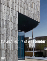 The Architecture of Will Bruder 196185676X Book Cover