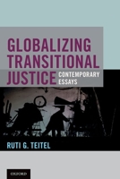 Globalizing Transitional Justice 0190221372 Book Cover