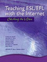 Teaching ESL/EFL with the Internet: Catching the Wave 0130885401 Book Cover