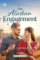 An Alaskan Engagement: A Clean and Uplifting Romance 1335605460 Book Cover