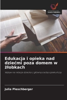 Edukacja i opieka nad dziecmi poza domem w zlobkach (Polish Edition) 6200744882 Book Cover