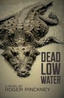 Dead Low Water 1940595681 Book Cover