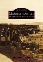 Manhattanville: Old Heart of West Harlem (Images of America: New York) 0738509868 Book Cover