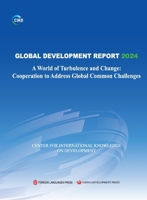 Global Development Report 2024: A World of Turbulence and Change: Cooperation to Address Global Common Challenges/?????? 2024??????? ???????? 7119141899 Book Cover
