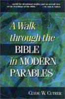 A Walk Throuigh the Bible in  Modern Parables 1577362152 Book Cover