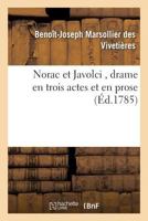 Norac Et Javolci, Drame En Trois Actes Et En Prose 1275712657 Book Cover