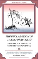 Declaration of Transformation - Active Reader's Edition: Grounds for Immediate Constitutional Change 1519191871 Book Cover