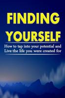 Finding Yourself: How To Tap Into Your Potential And Live The Life You Were Created For 1508837317 Book Cover
