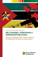 Militarismo, Soberania E Ordem Republicana (Portuguese Edition) 6208878098 Book Cover