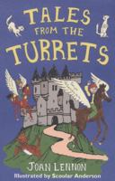 Tales from the Turrets. Written by Joan Lennon 1846471605 Book Cover