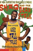 Shaq and the Beanstalk and Other Very Tall Tales 0590918230 Book Cover