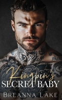 Kingpin's Secret Baby: An Enemies To Lovers Forced Proximity Mafia Romance (The Warwicks) B0F4XPL1DW Book Cover