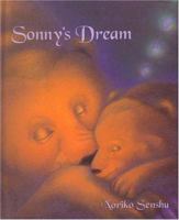 Sonny's Dream: A story which teaches children how to conquer their fears. 0979336007 Book Cover