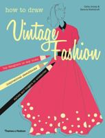 How to Draw Vintage Fashion 0500650373 Book Cover