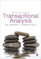 An Introduction to Transactional Analysis: Helping People Change 0857029088 Book Cover