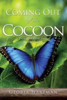 Coming Out of the Cocoon 1498488323 Book Cover