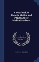 A text-book of materia medica and pharmacy for medical students 1340182173 Book Cover