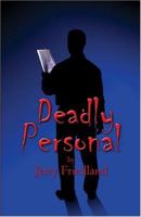 Deadly Personal 1413711766 Book Cover