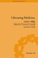 Liberating Medicine, 1720 - 1835 (Enlightenment World) 1851966323 Book Cover